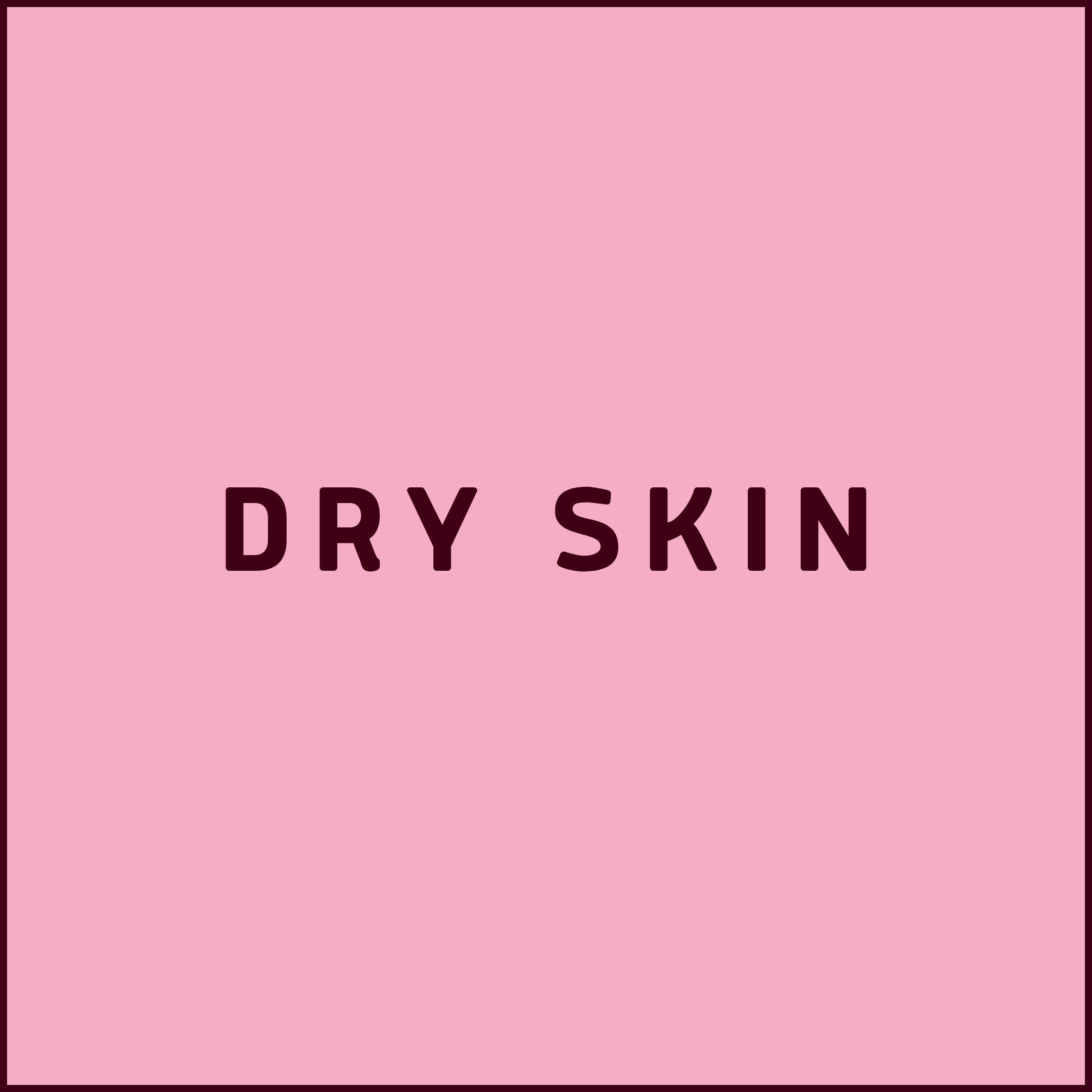 Dry Skin