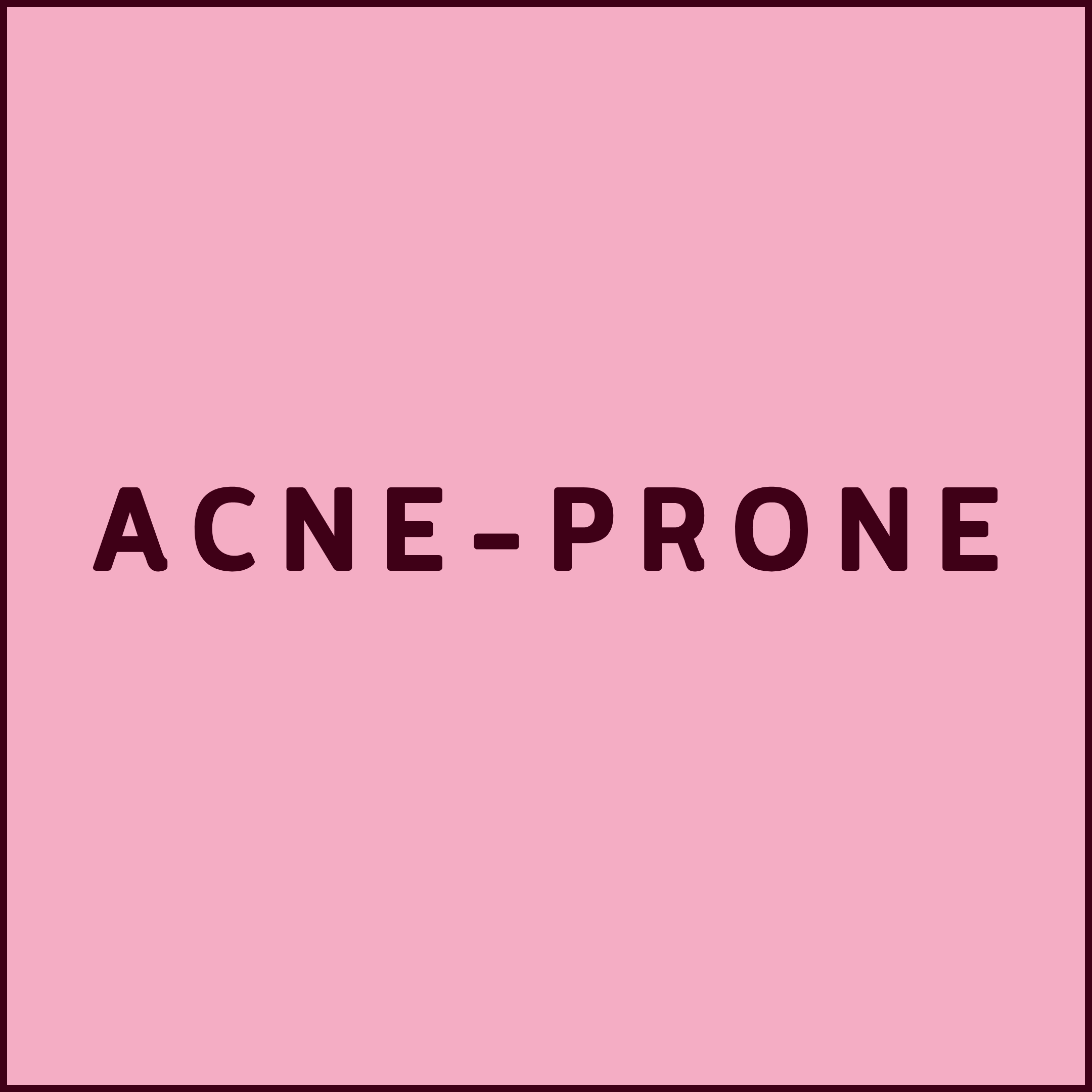 Aesthetic graphic featuring the text 'ACNE-PRONE', related to Asian beauty acne products.